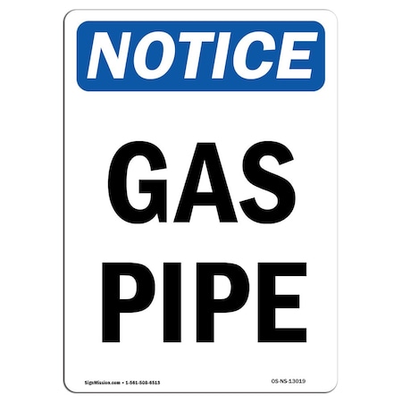 Signmission Safety Sign, OSHA Notice, 10" Height, Rigid Plastic, Gas Pipe Sign, Portrait OS-NS-P-710-V-13019